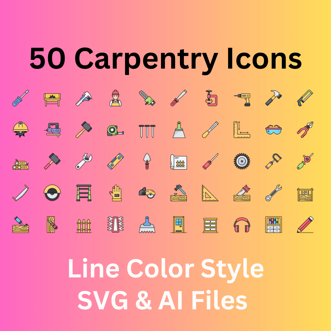 Carpentry Icon Set 50 Line Color Icons - SVG And AI Files cover image.