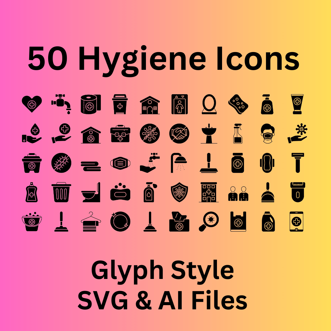 Hygiene Icon Set 50 Glyph Icons - SVG And AI Files cover image.