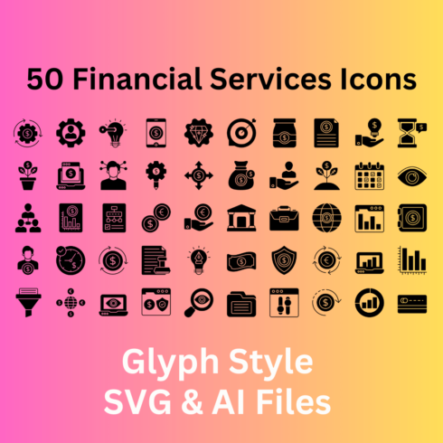 Financial Services Icon Set 50 Glyph Icons - SVG And AI Files cover image.