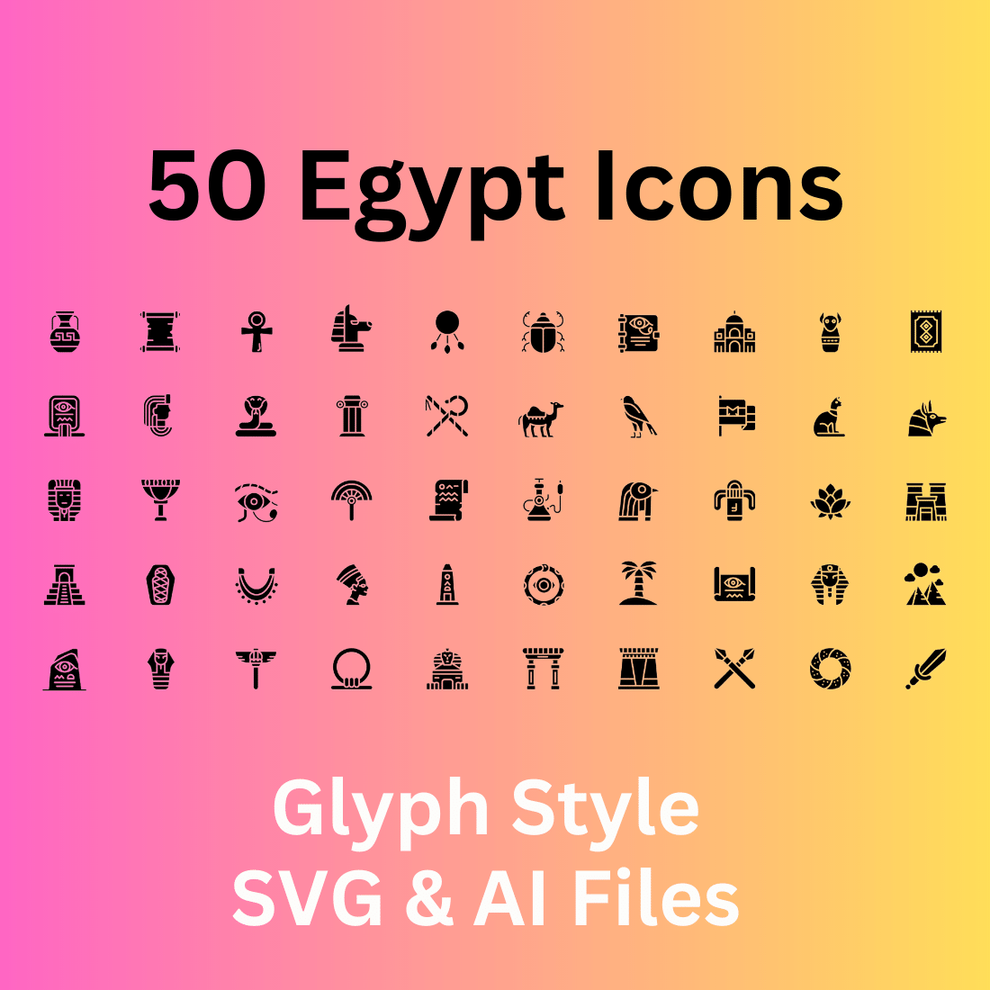 Egypt Icon Set 50 Glyph Icons - SVG And AI Files cover image.