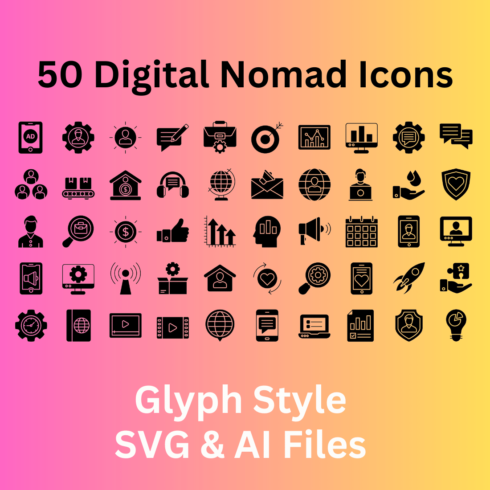 Digital Nomad Set 50 Glyph Icons - SVG And AI Files cover image.