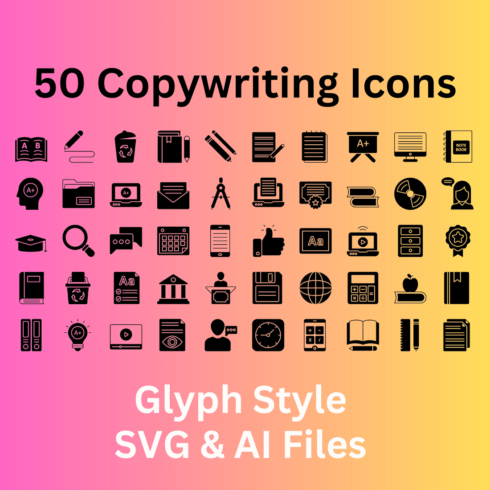 Copywriting Icon Set 50 Glyph Icons - SVG And AI Files cover image.