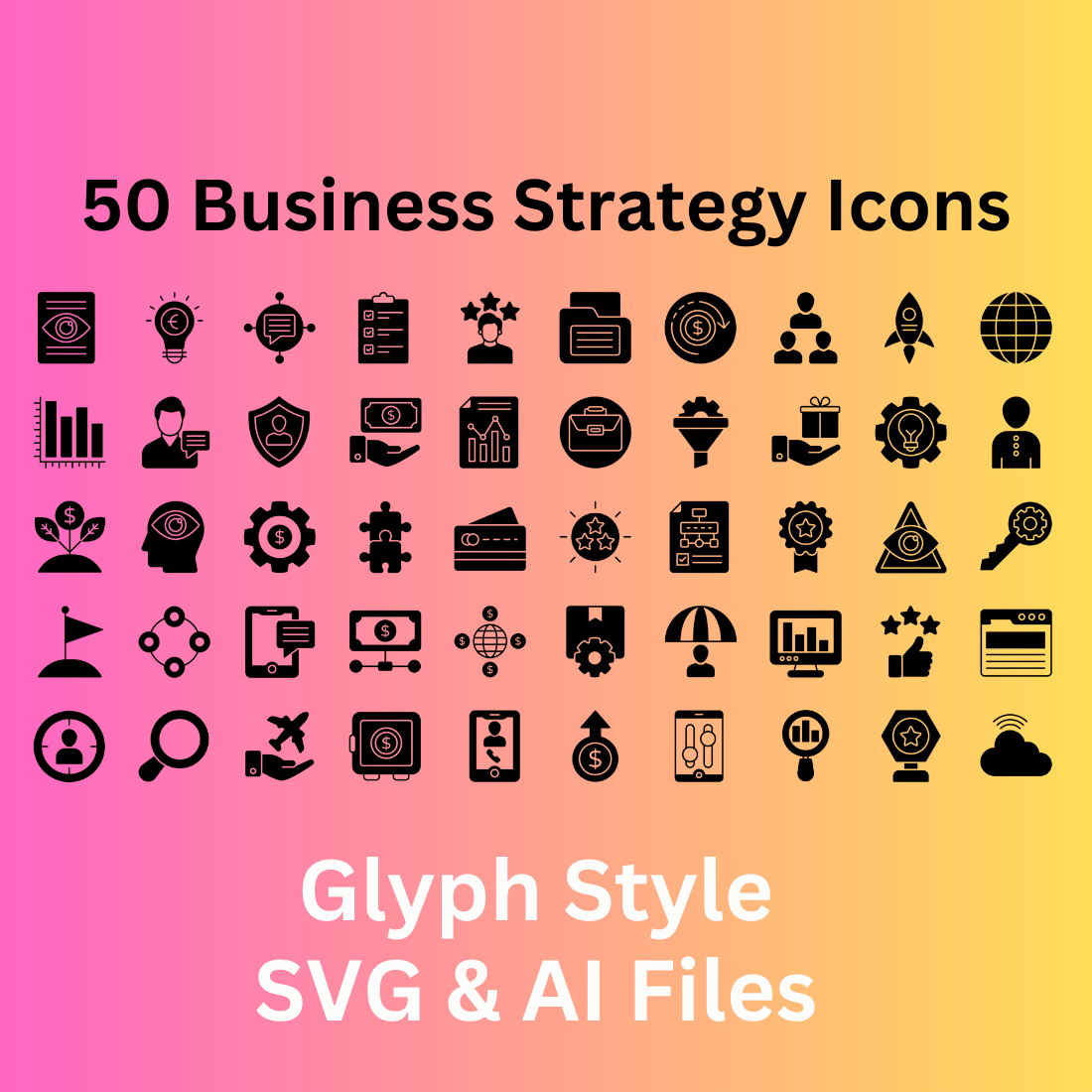 Business Strategy Icon Set 50 Glyph Icons - SVG And AI Files cover image.