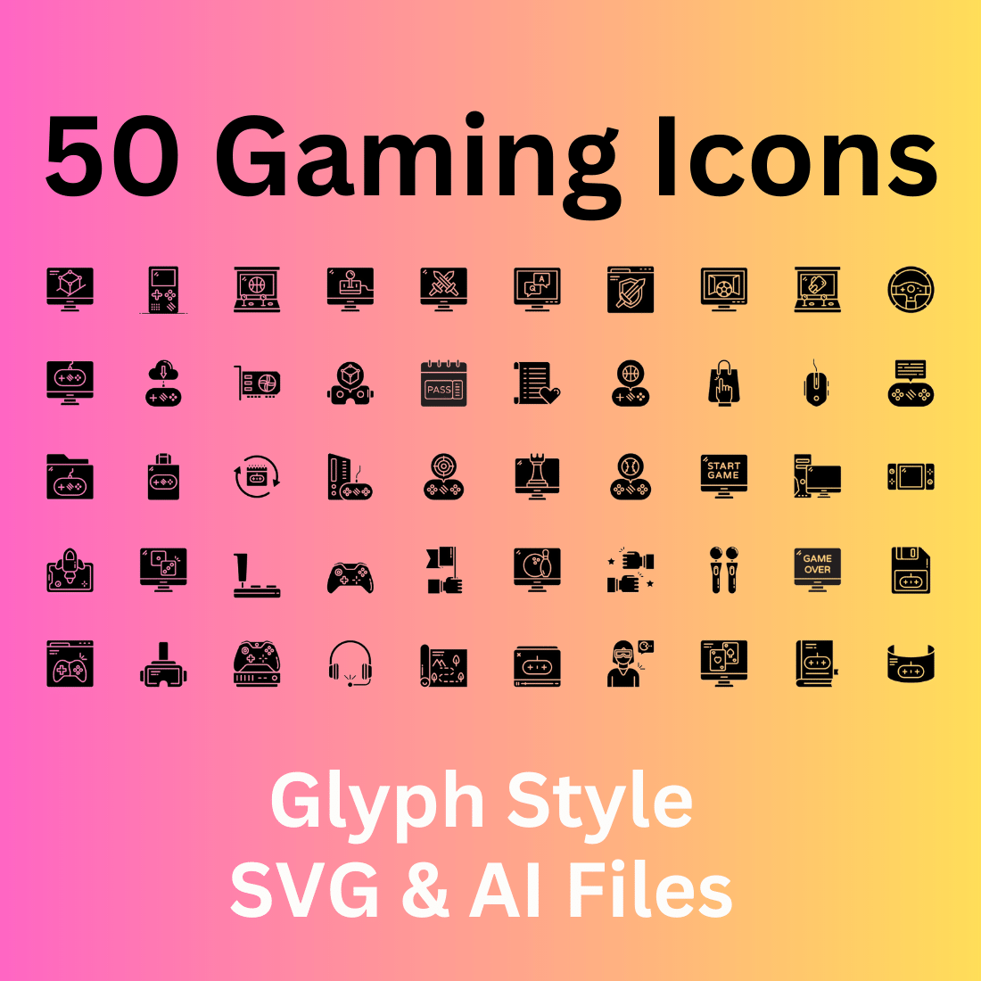 Gaming Icon Set 50 Glyph Icons - SVG And AI Files cover image.