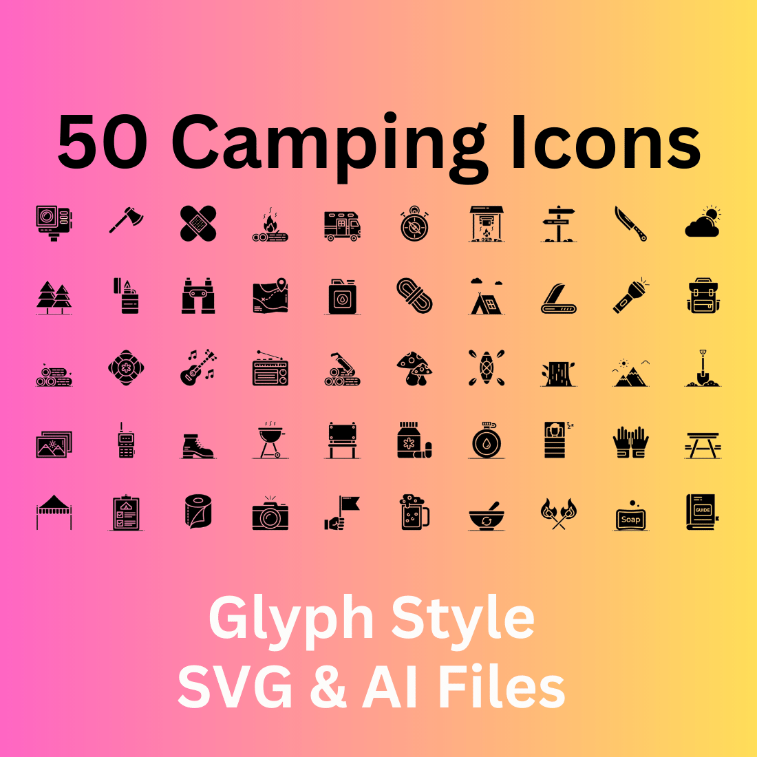 Camping Icon Set 50 Glyph Icons - SVG And AI Files cover image.