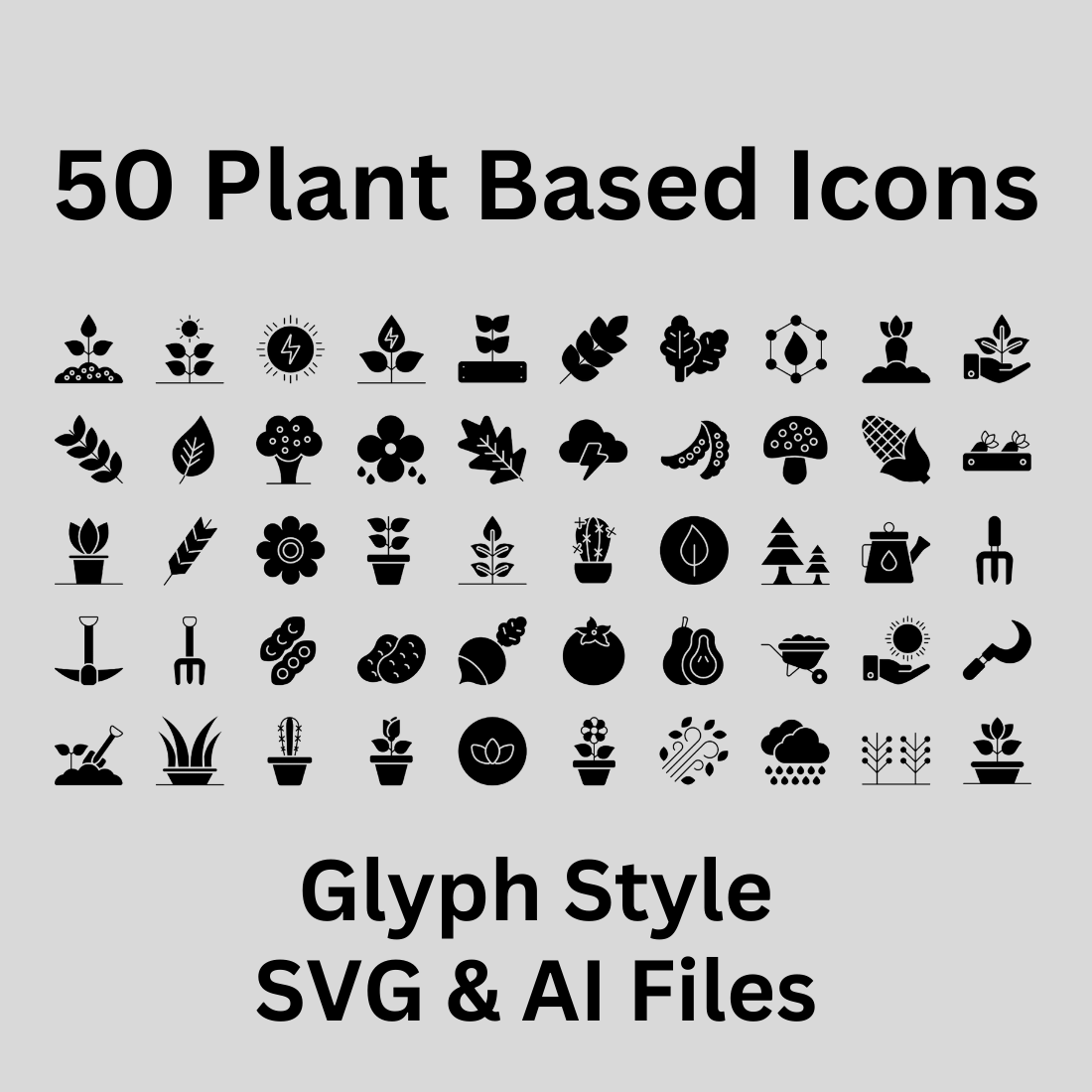 Plant Based Icon Set 50 Glyph Icons - SVG And AI Files preview image.