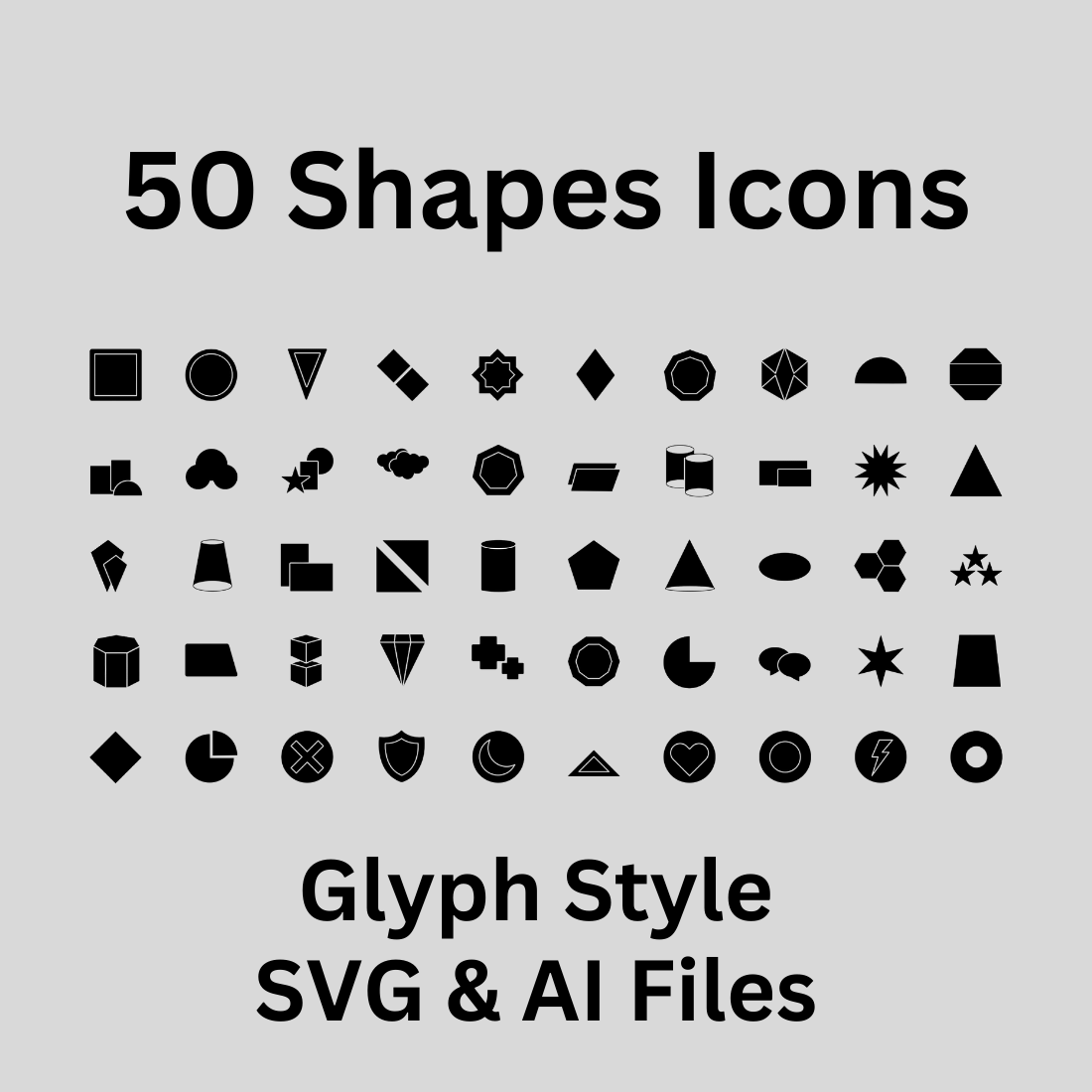 Shapes Icon Set 50 Glyph Icons - SVG And AI Files preview image.