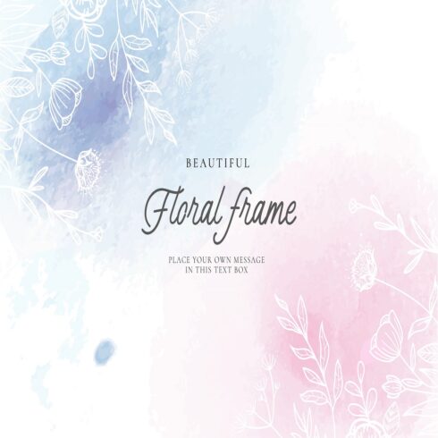 Cute floral frame with watercolor background cover image.