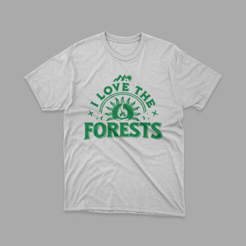 I Love The Forests T Shirt Design cover image.