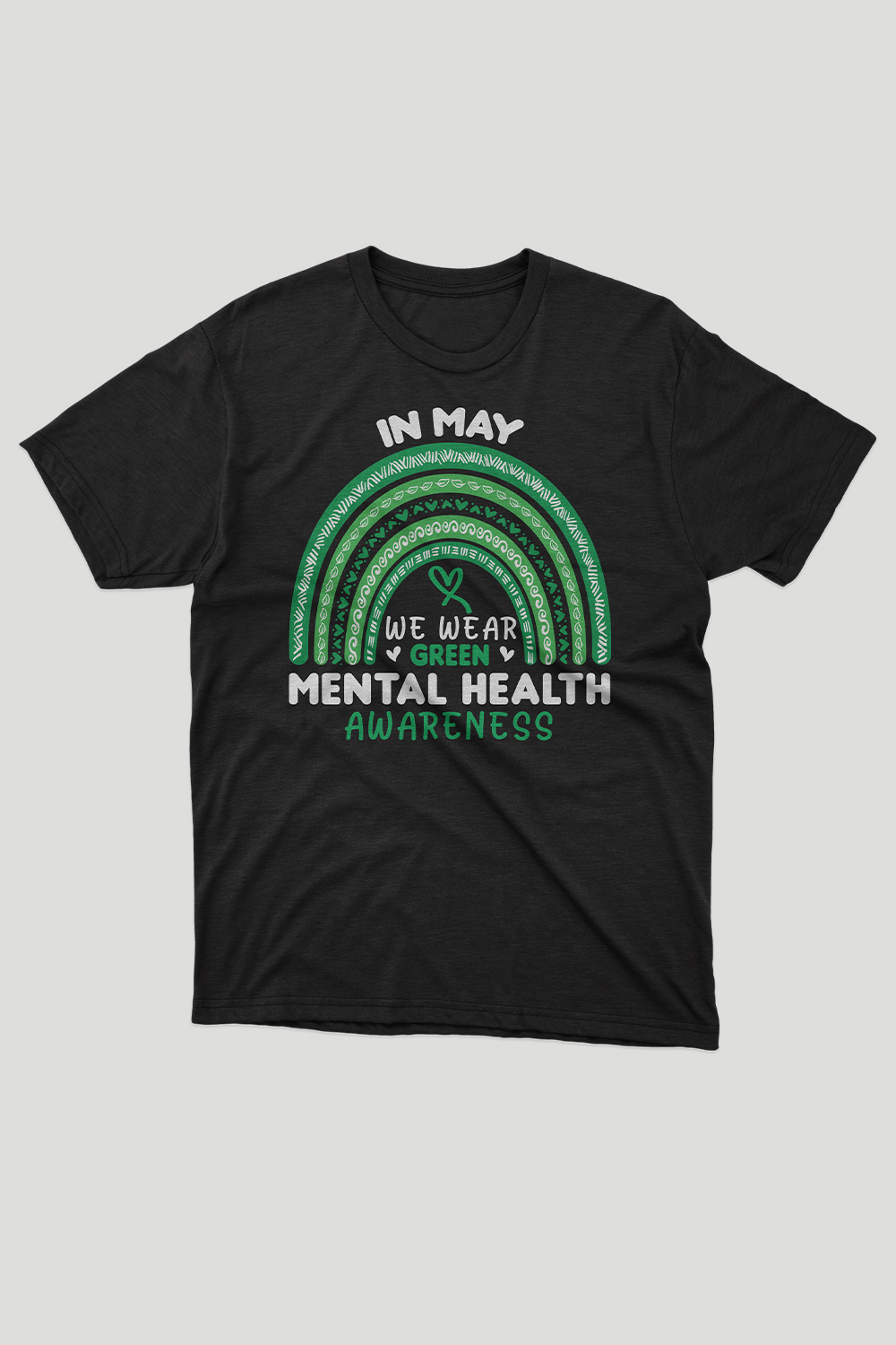 In May We Wear Green Mental Health Awareness Green Rainbow T-Shirt, Health T-Shirt, medical T-Shirt, pinterest preview image.
