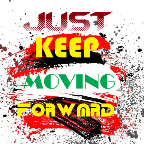 just keep moving forward-T-Shirt Design cover image.