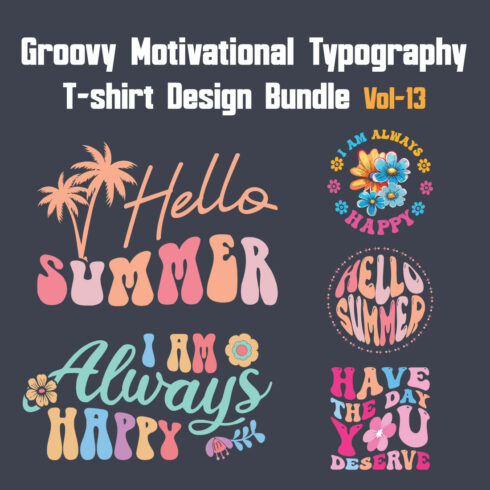 Groovy Motivational Typography T-shirt Design Bundle Vol-13 cover image.