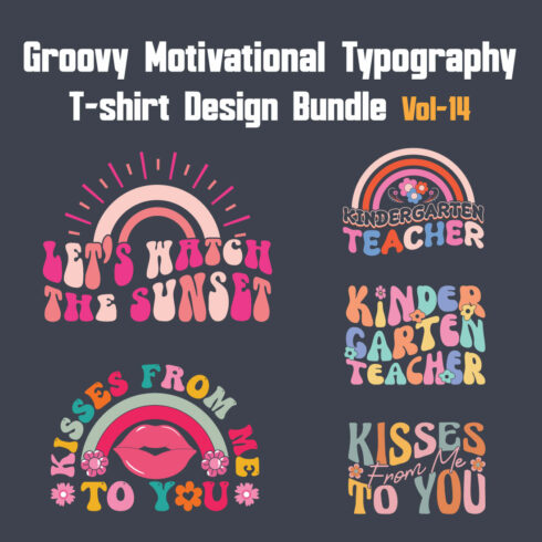 Groovy Motivational Typography T-shirt Design Bundle Vol-14 cover image.