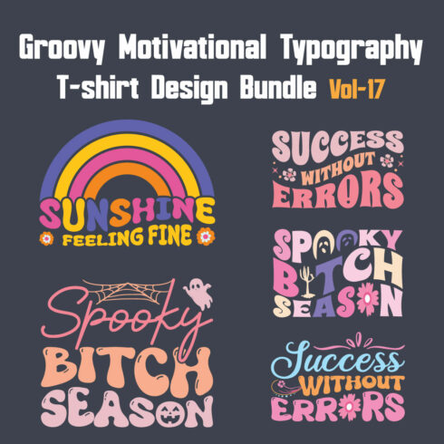 Groovy Motivational Typography T-shirt Design Bundle Vol-17 cover image.