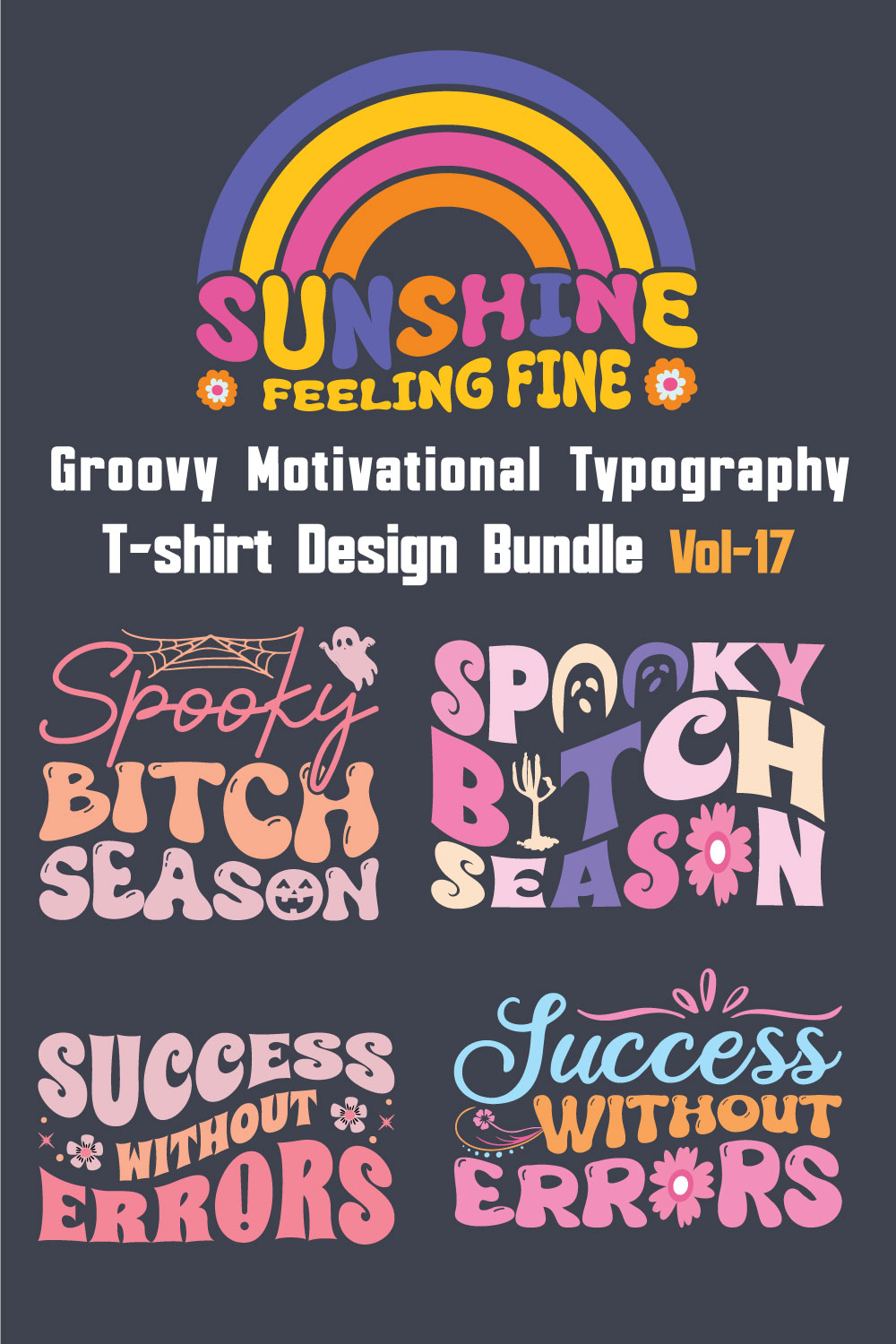 Groovy Motivational Typography T-shirt Design Bundle Vol-17 pinterest preview image.