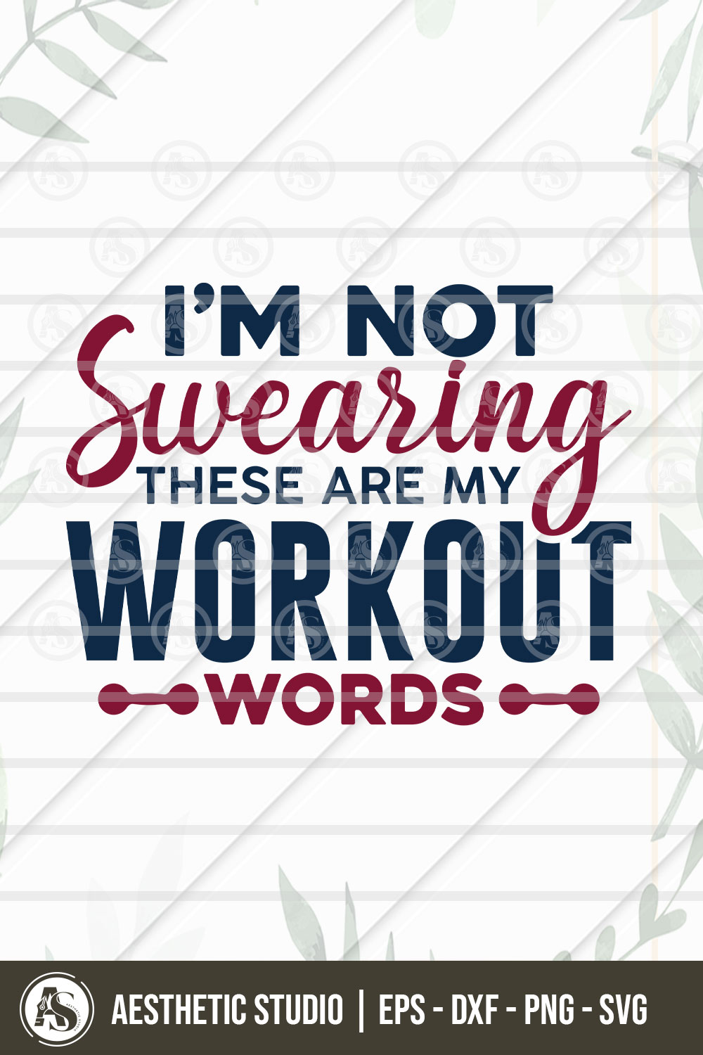 Gym Svg, I'm Not Swearing These Are My Workout Words, Gym T-shirt Svg, Gym Lover, Gym Png Cut Files, Svg, Dxf, Eps pinterest preview image.