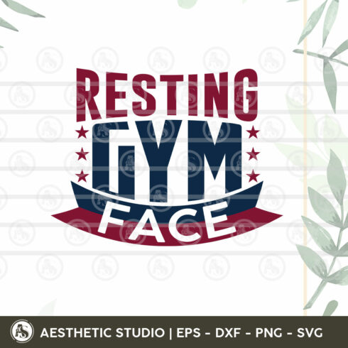 Gym Svg, Resting Gym Face Svg, Gym Cricut, Workout, Fitness, Gym Tshirt Svg, Gym Png Cut Files, Dxf, Svg, Eps cover image.