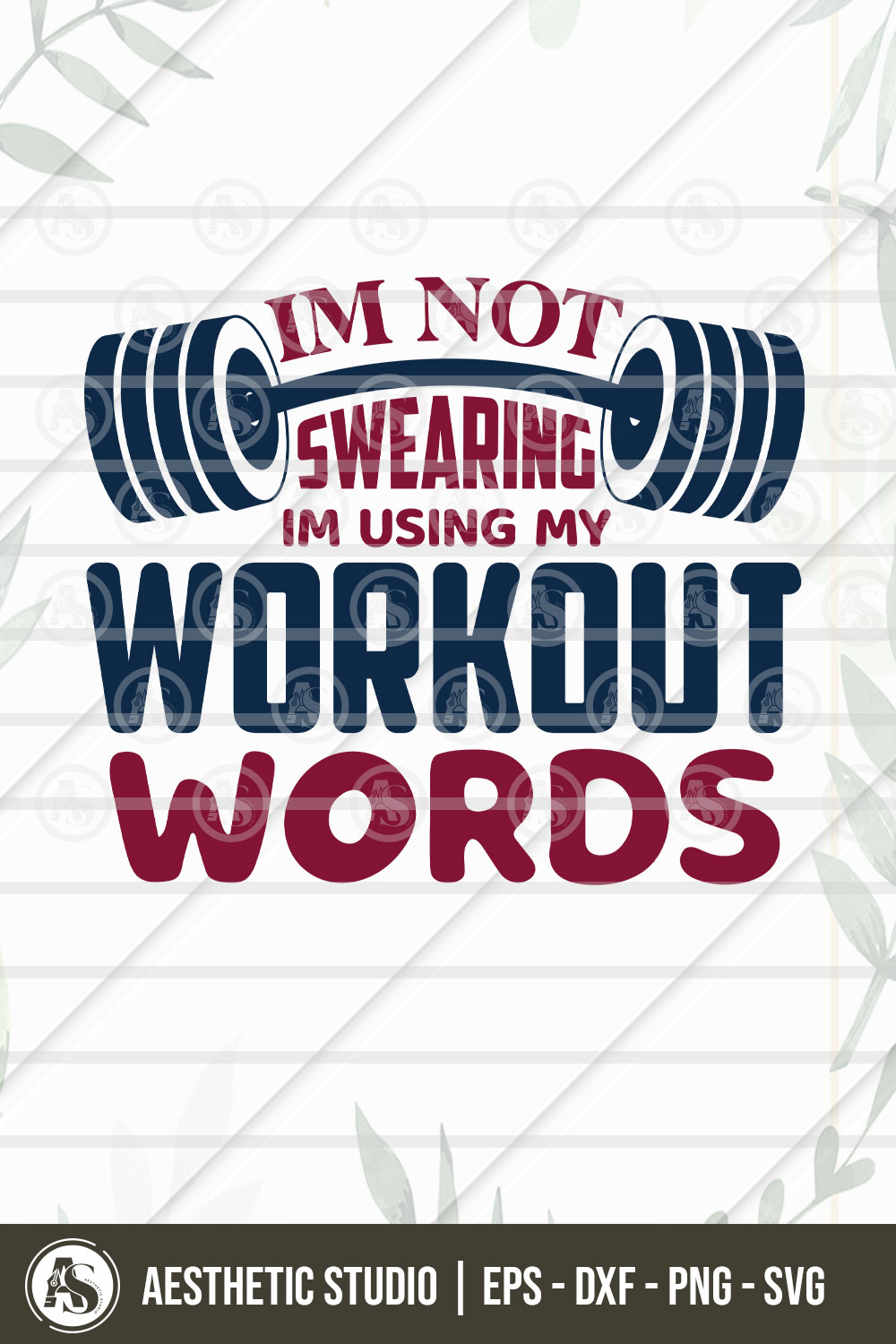 Gym Svg, I'm Not Swearing I'm Using My Workout Words, Gym Tshirt Svg, Gym Lover, Workout, Fitness, Weights, Gym Quotes, Gym Png Cut Files, Dxf, Svg, Eps, pinterest preview image.