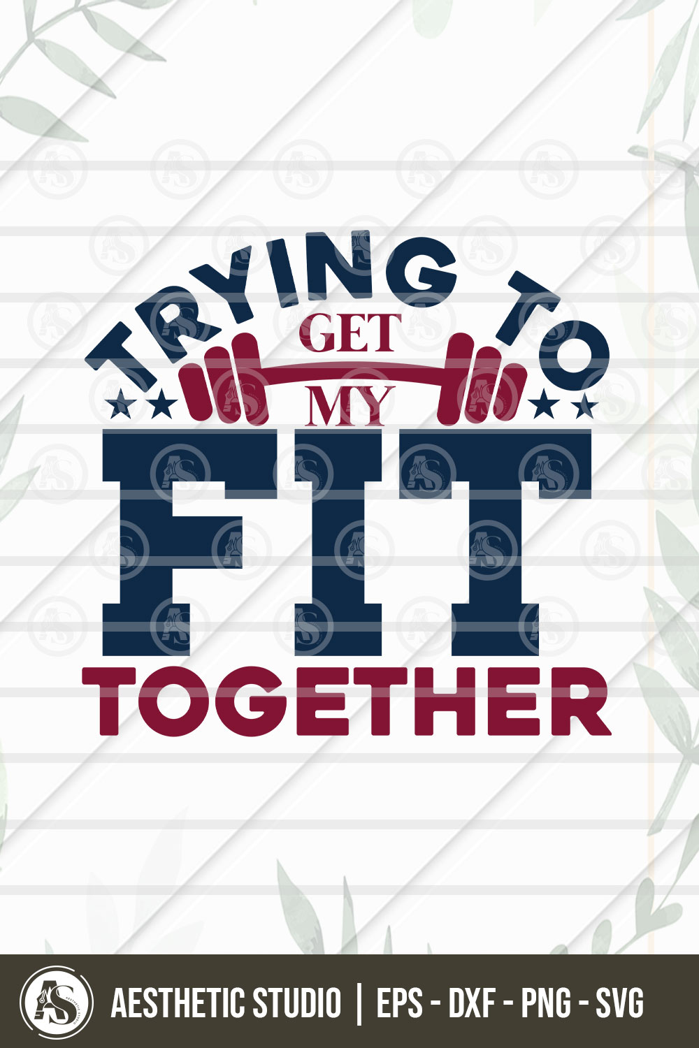 Gym Svg, Trying To Get My Fit Together, Gym Shirt, Gift For Gym Lover, Gym Png Cut Files, Dxf, Eps pinterest preview image.