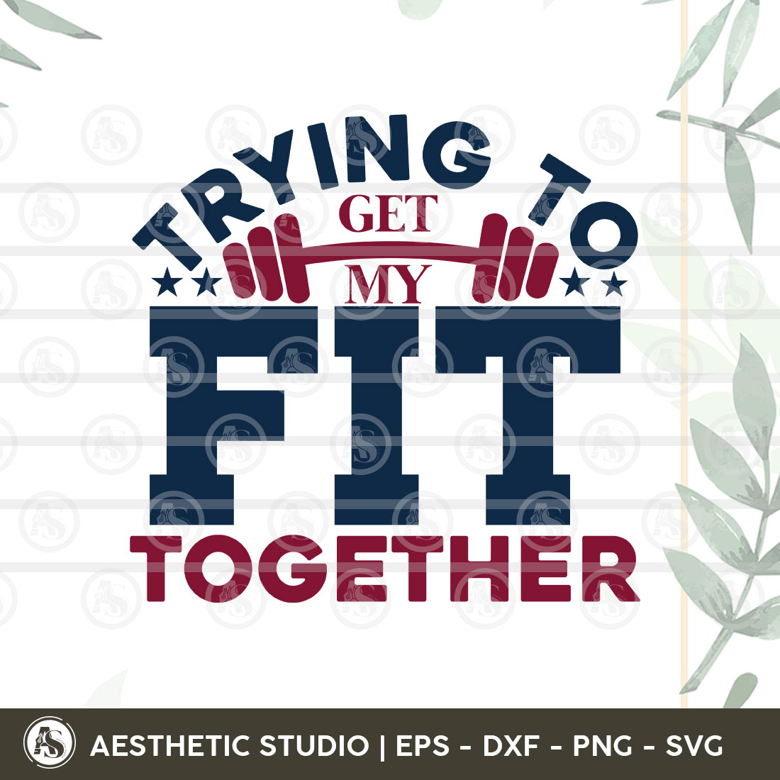 Gym Svg, Trying To Get My Fit Together, Gym Shirt, Gift For Gym Lover, Gym Png Cut Files, Dxf, Eps cover image.