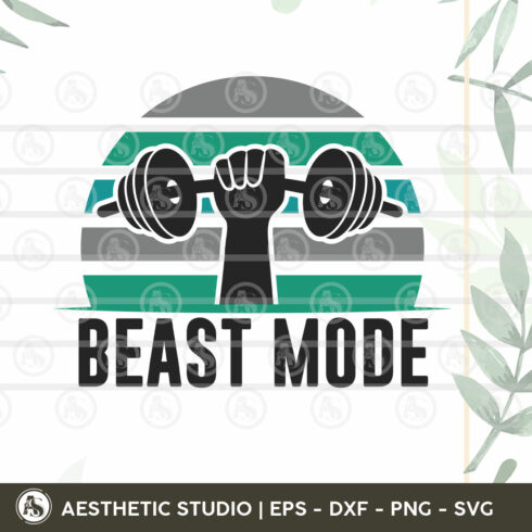 Gym Svg, Beast Mode Svg, Workout, Fitness, Weights, Gym Shirt Svg, Gift For Gym Lover, Gym Png Cut Files, Dxf, Svg, Eps cover image.