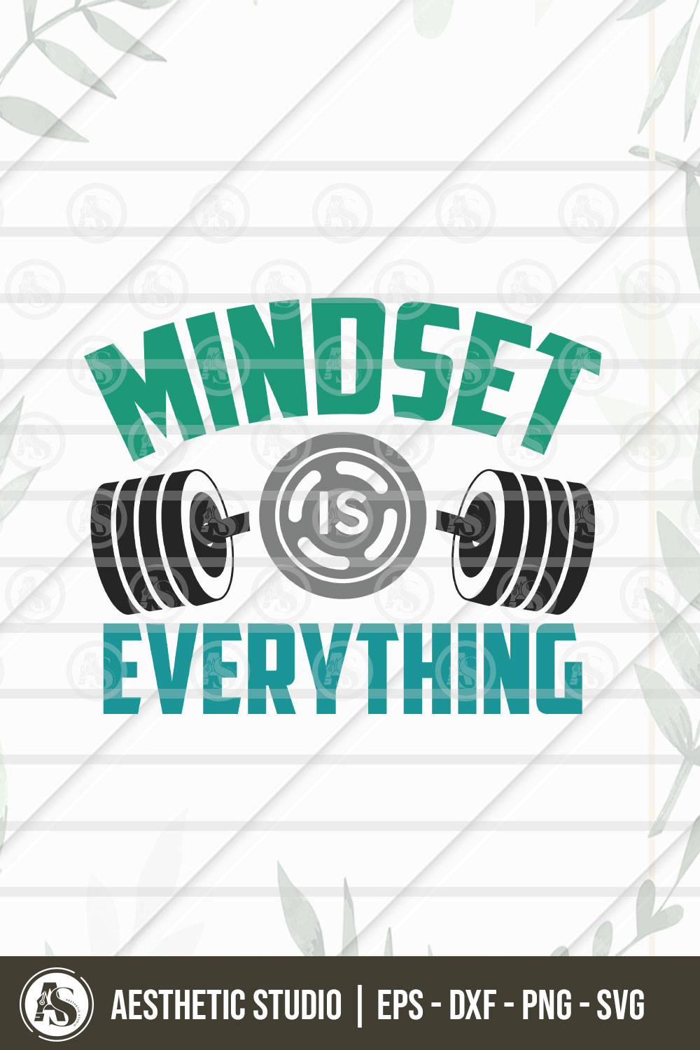 Gym Svg, Mindset Is Everything Svg, Workout, Fitness, Weights, Gym Shirt Svg, Gift For Gym Lover, Gym Png Cut Files, Dxf, Svg, Eps pinterest preview image.