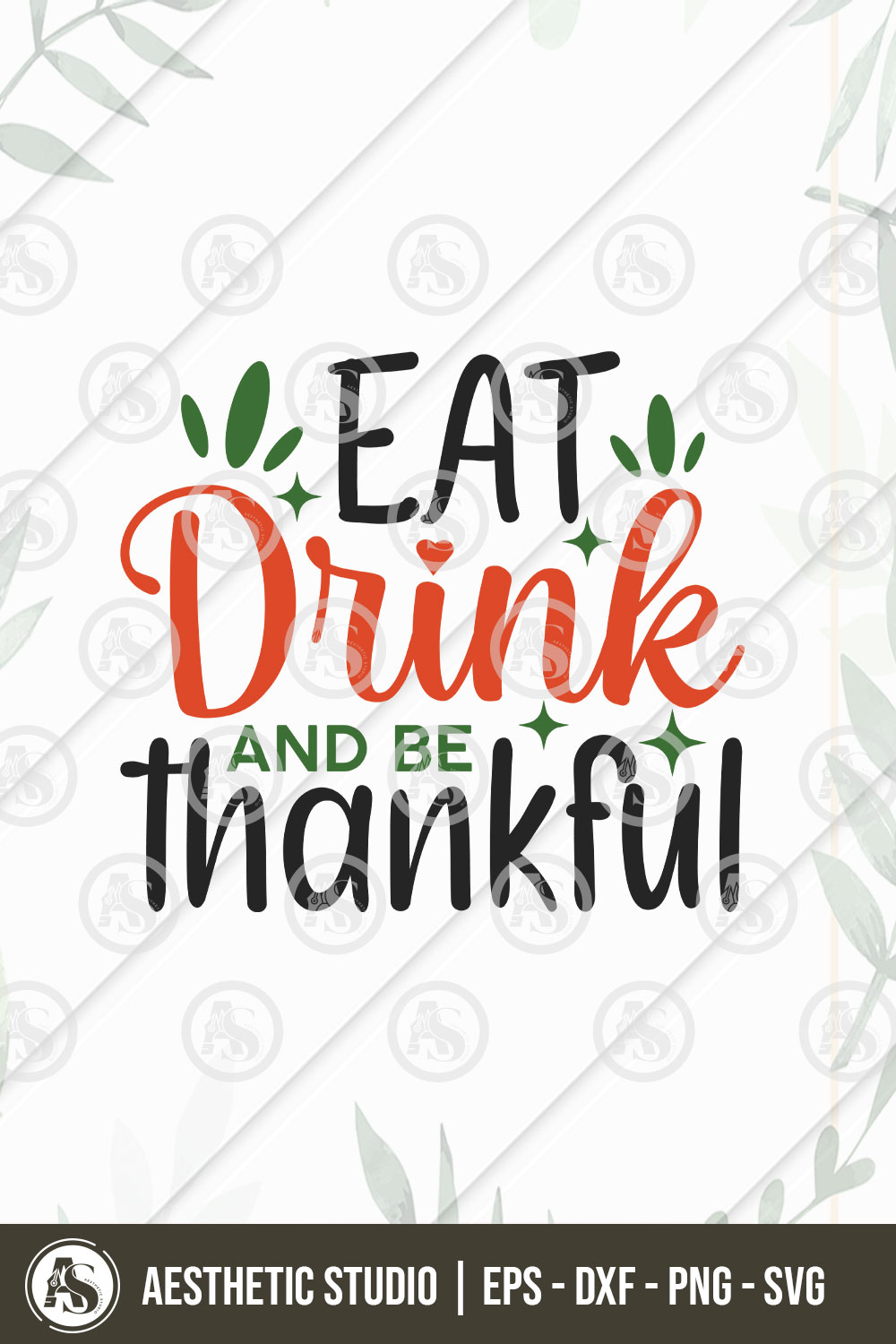 Eat Drink And Thankful Svg, Thanksgiving Day Svg T-shirt Design, Thankful Svg, Pumpkin svg, Turkey svg, Gobble Svg, Pumpkin Spice, Fall Leaves Svg, Fall Vibes Svg, Cut Files pinterest preview image.