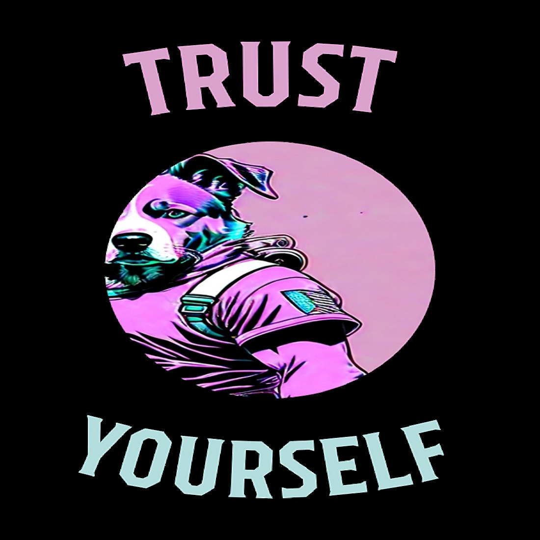 TRUST YOURSELF - T-SHIRT DESIGN preview image.