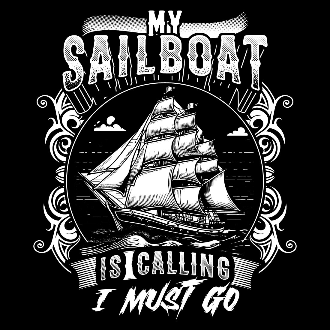 My sailboat is calling i must go sailing t shirt design preview image.