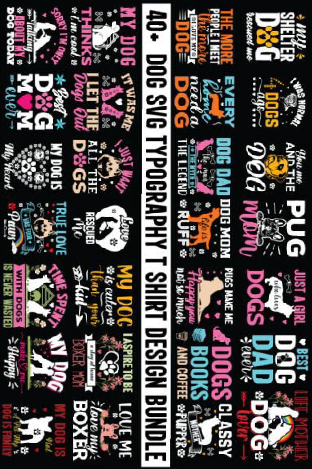 Dog SVG T-shirt Design Bundle Dog Quotes pinterest preview image.