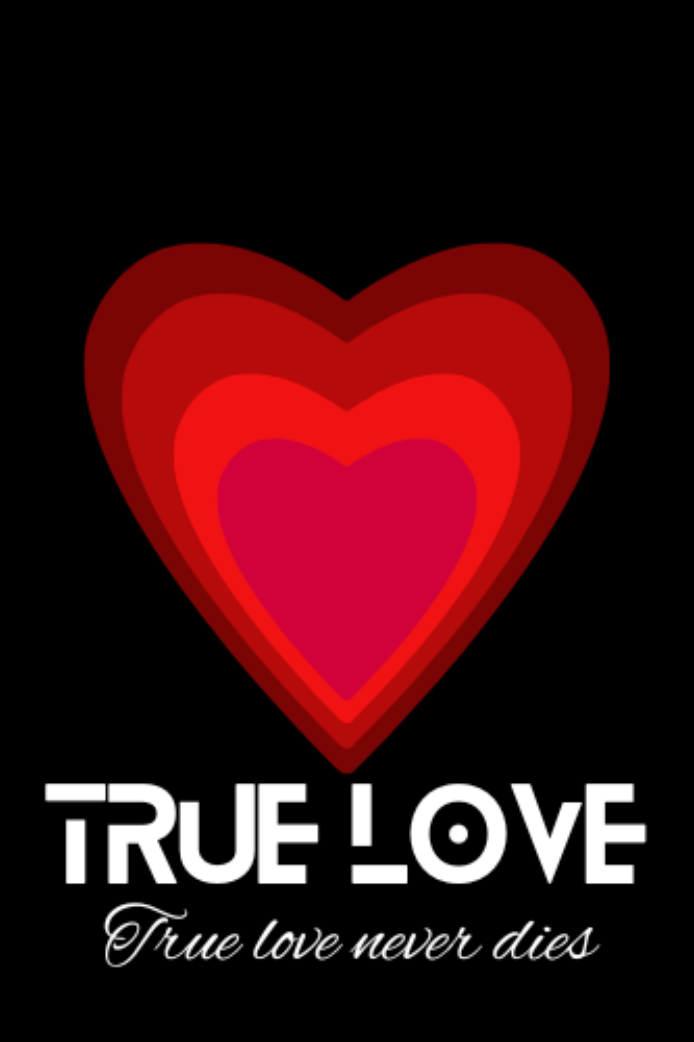 HEART-TRUE LOVE pinterest preview image.