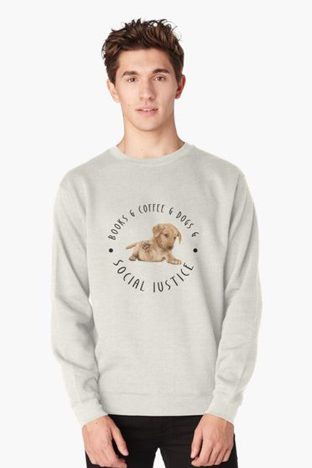 BOOKS & COFFEE & DOGS & SOCIAL JUSTICE Pullover Sweatshirt pinterest preview image.