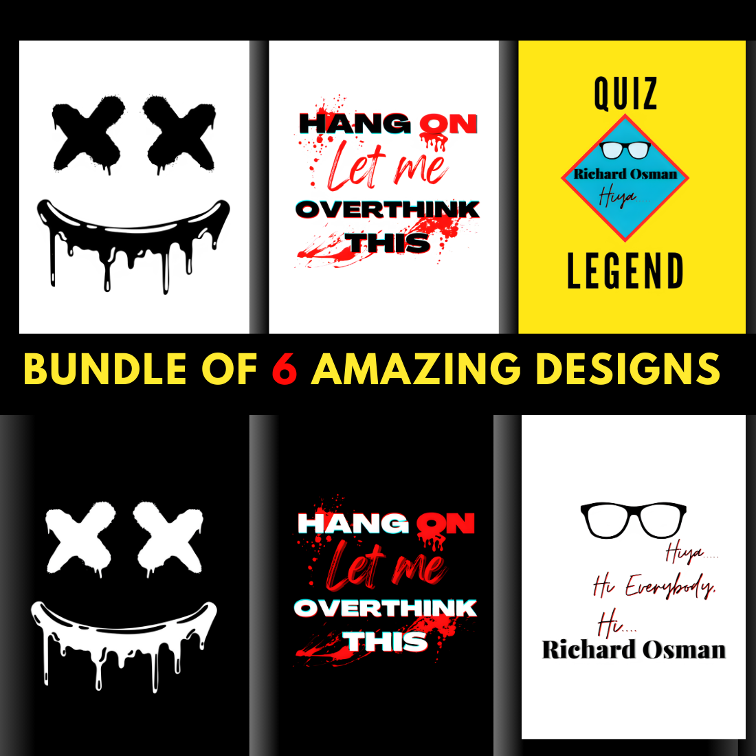 Bundle of 6 COOL t-shirt design name is-HANG ON LET ME OVER THINK, RICHARD OSMAN preview image.