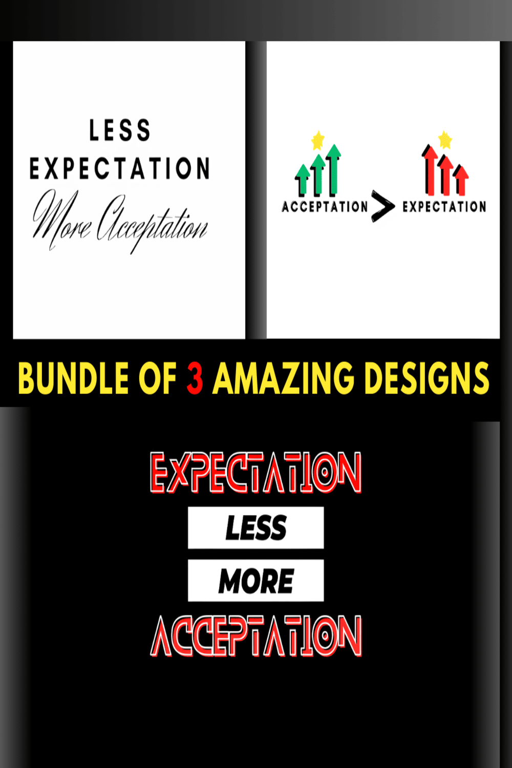 Bundle of 3 cool t-shirt design-Less expectation more acceptation pinterest preview image.