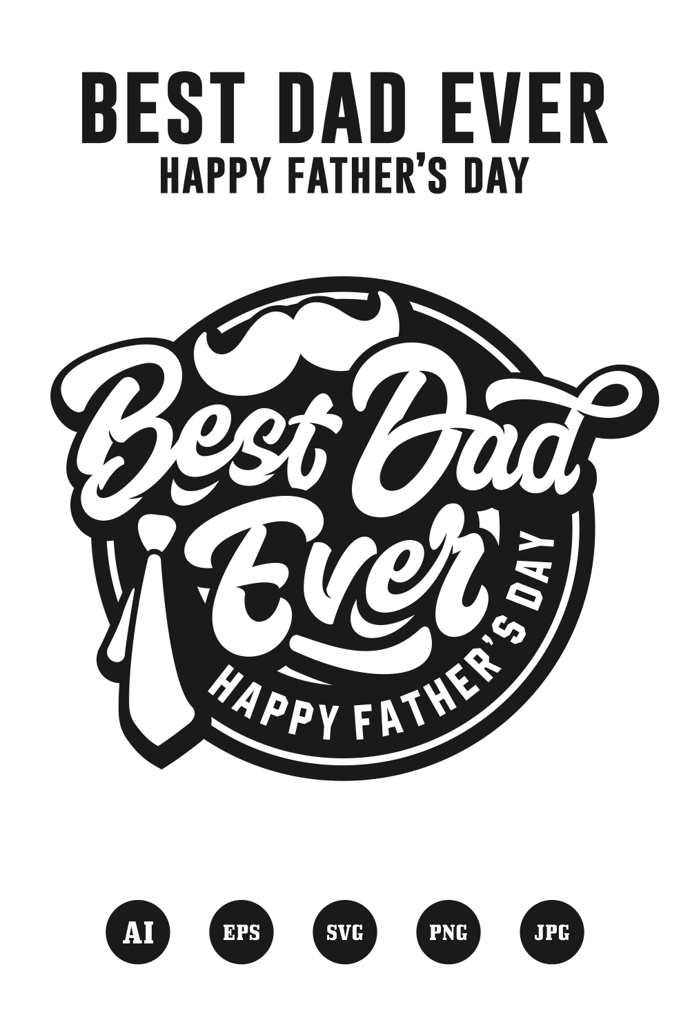 Best dad ever happy father's day vector design - $4 pinterest preview image.