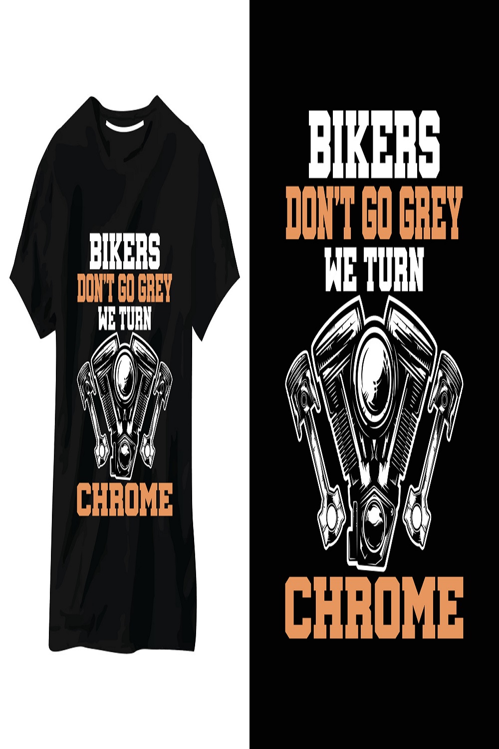 Bikers don't go grey we turn chrome t-shirt design pinterest preview image.