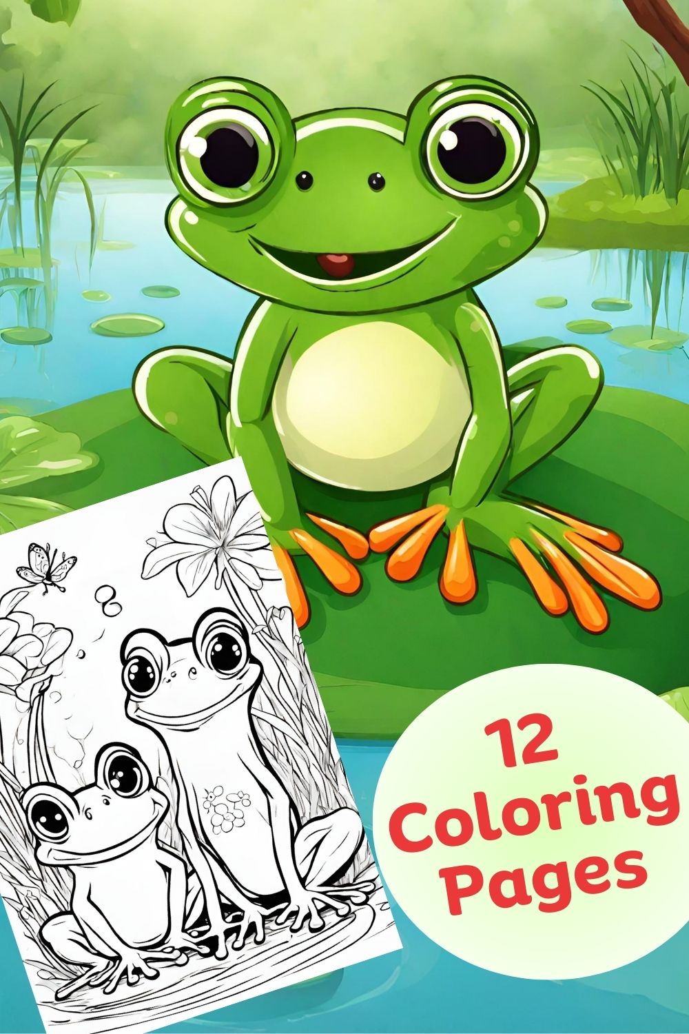 Froggy Coloring Adventure | 12 Relaxing and Calming Frog Coloring Pages for Kids pinterest preview image.