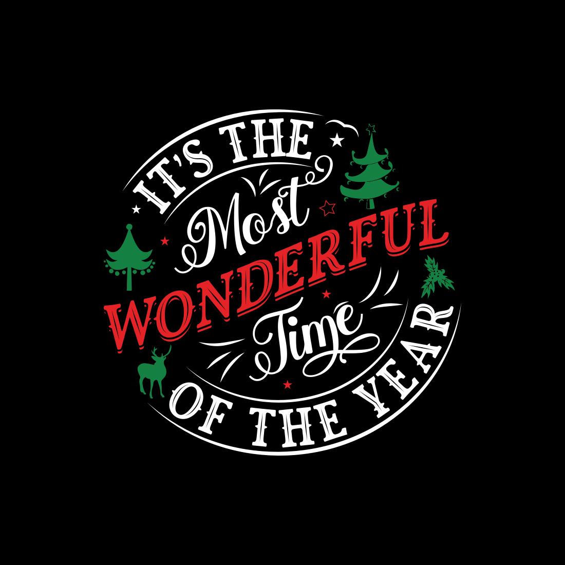 It's the most wonderful time of the year T-shirt design preview image.