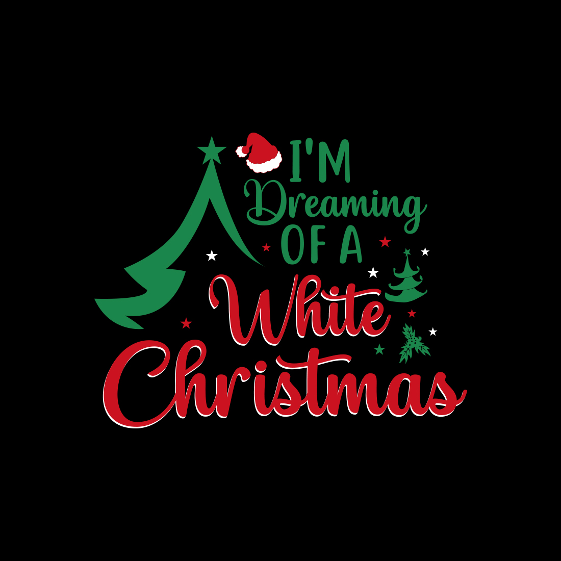 I'm Dreaming of a White Christmas T-shirt design preview image.