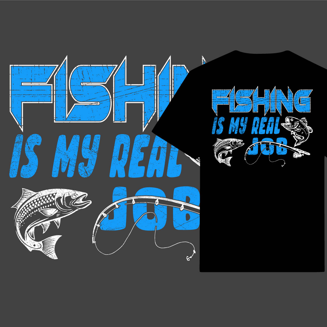 Fishing is my real job typography t-shirt design preview image.