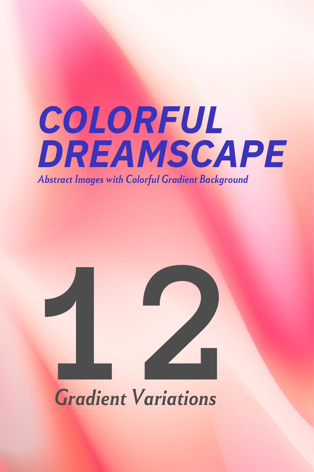 Colorful Dreamscape - abstract images with colorful gradient backgrounds pinterest preview image.