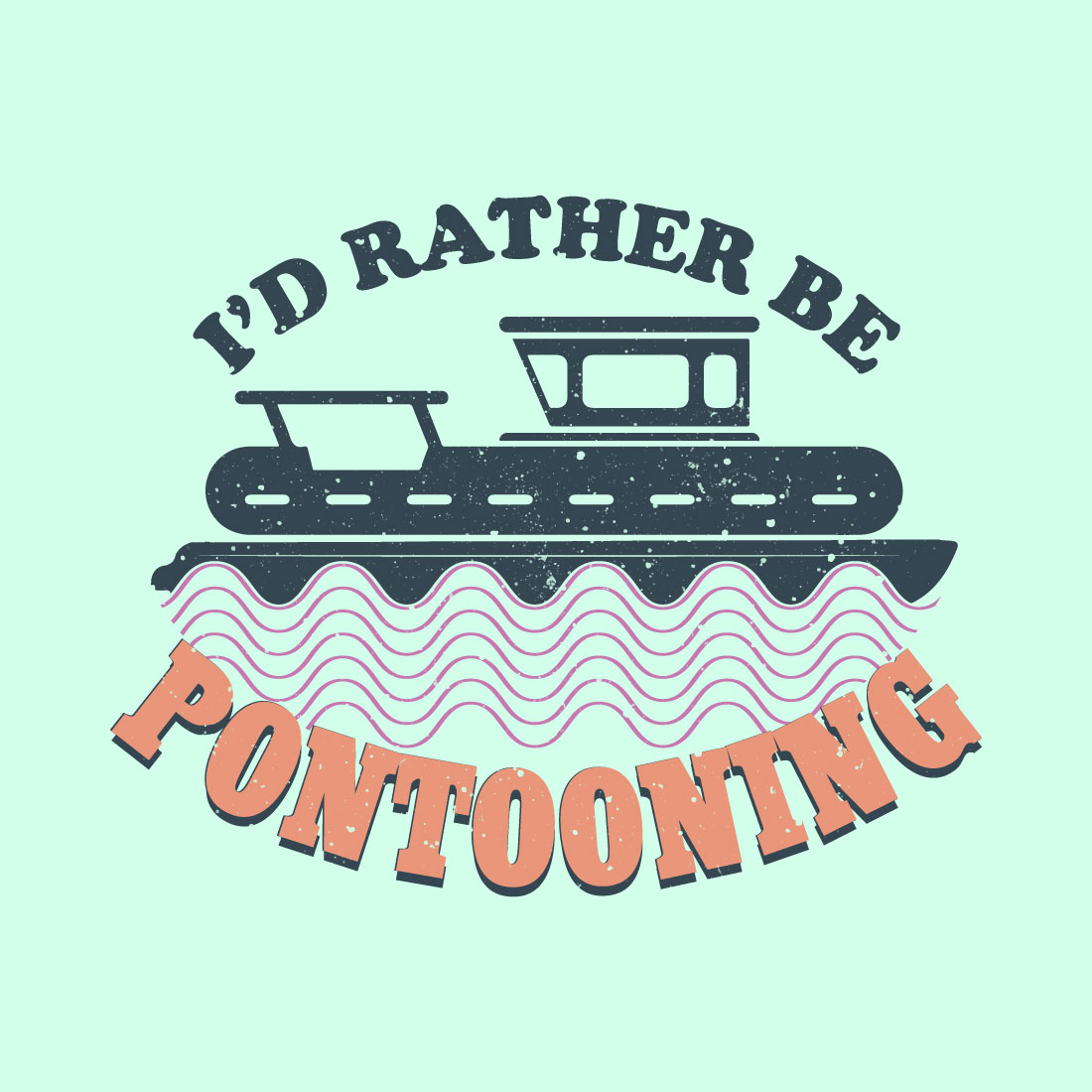 id rather be pontooning 91