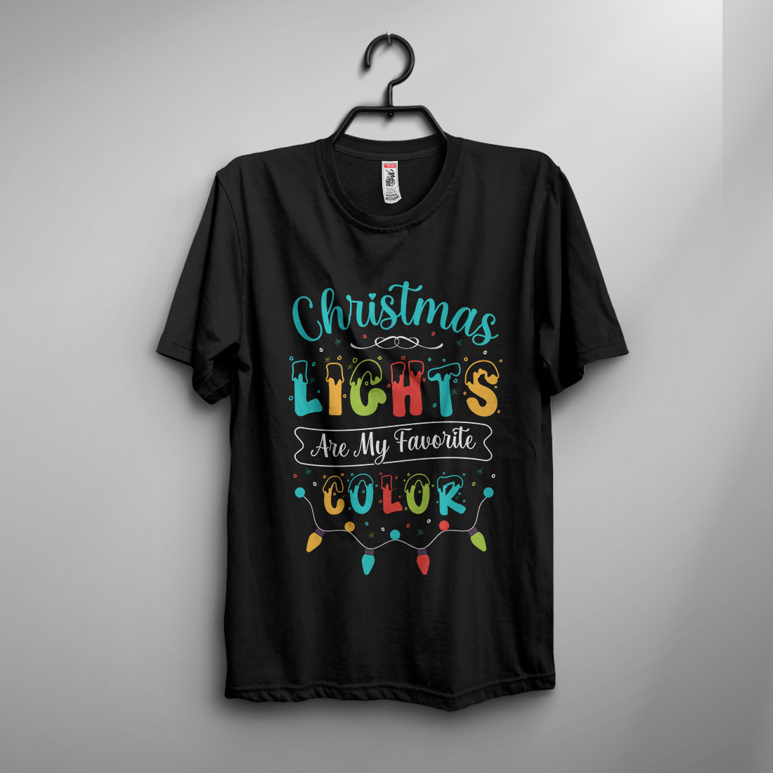 Christmas lights are my favorite color T-shirt design cover image.