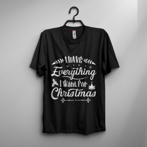 I have everything i want for christmas T-shirt design cover image.