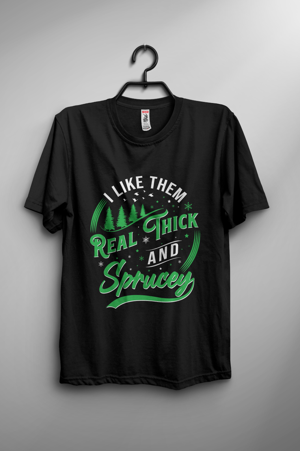 I Like Them Real Thick And Sprucey T-shirt design pinterest preview image.