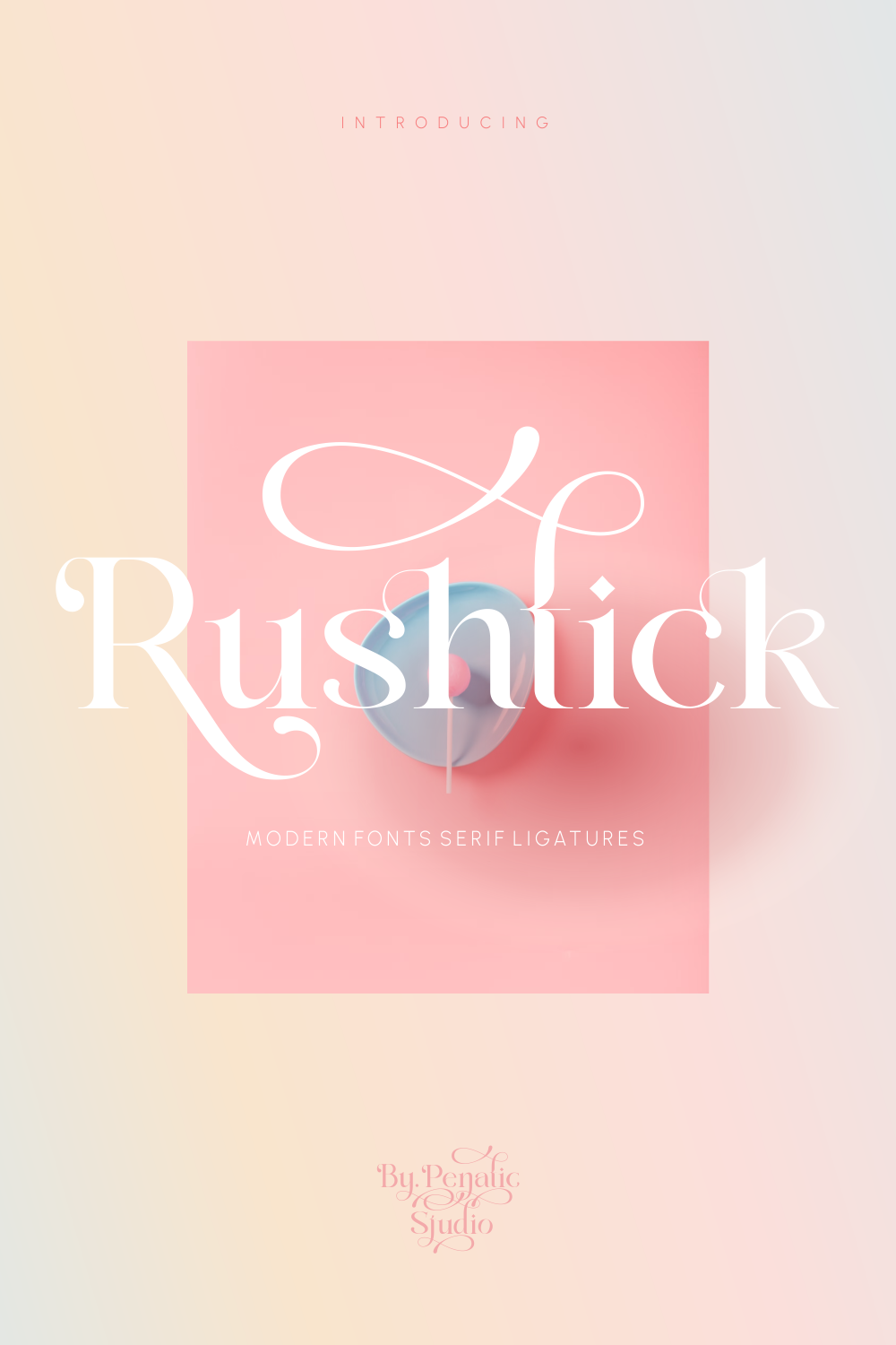 Rushtick _ Modern serif ligature font pinterest preview image.