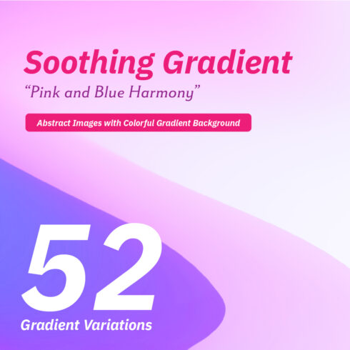 Soothing Gradient | Gradient Color - abstract images with colorful gradient backgrounds cover image.