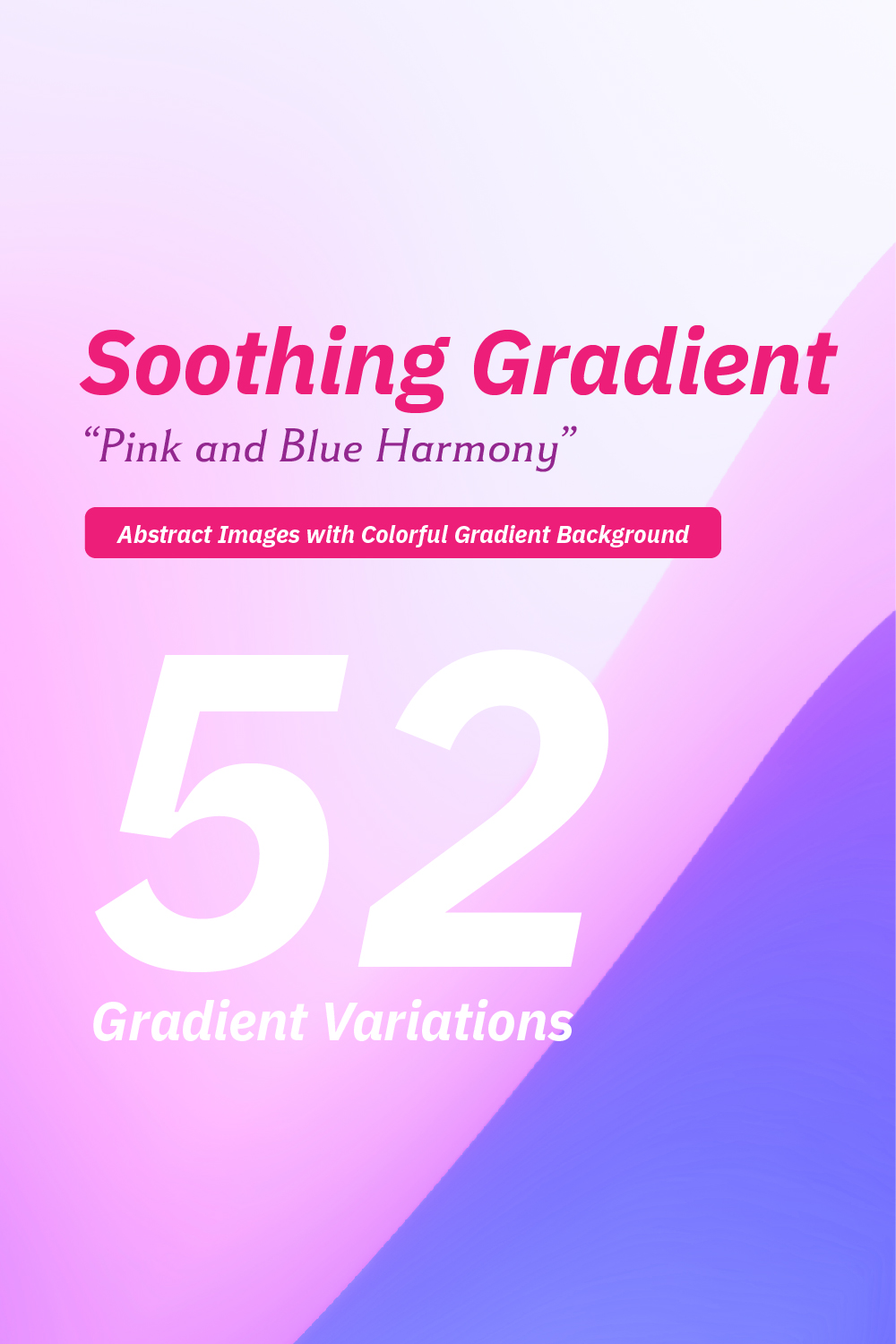 Soothing Gradient | Gradient Color - abstract images with colorful gradient backgrounds pinterest preview image.