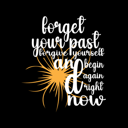 Forget your past motivational typography t-shirt design for everyone cover image.
