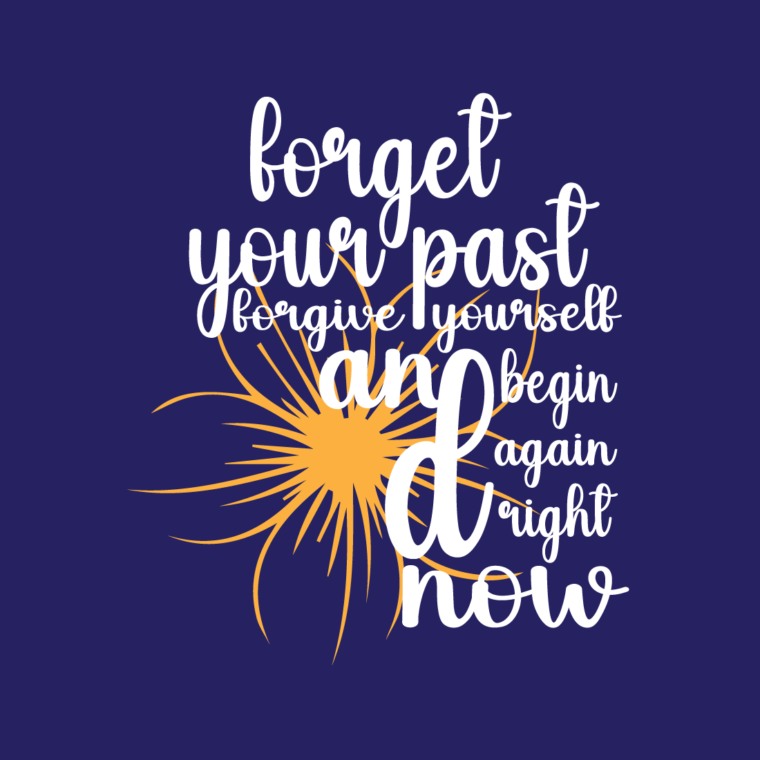 Forget your past motivational typography t-shirt design for everyone preview image.